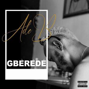 Gberede (Explicit)