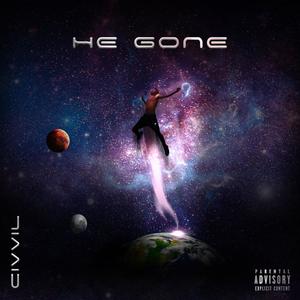 He Gone (Explicit)