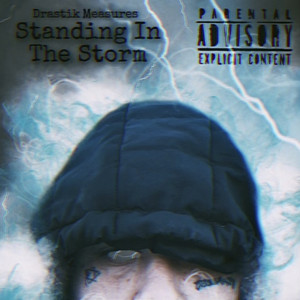 Standing in the Storm (Explicit)