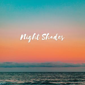 Night Shades