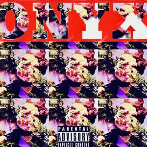 ONYX (feat. WellFed) (Explicit)