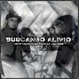 Buscando Alivio (feat. Masai Ban Go & Alka Culture)