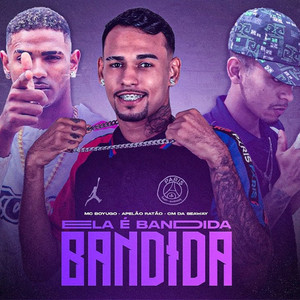 Ela É Bandida, Bandida (Explicit)