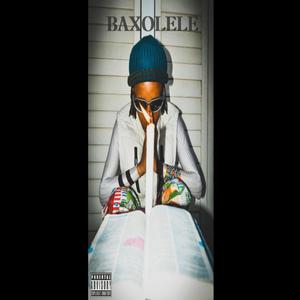 BAXOLELE (feat. HANNIS 018) [Explicit]