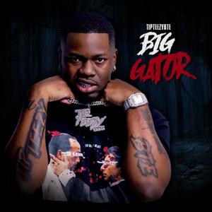 Big Gator (Explicit)