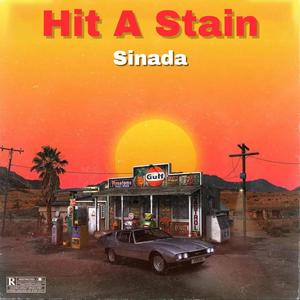 Hit A Stain (Explicit)