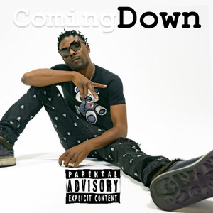 Coming Down (Explicit)