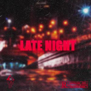 Late night (Explicit)