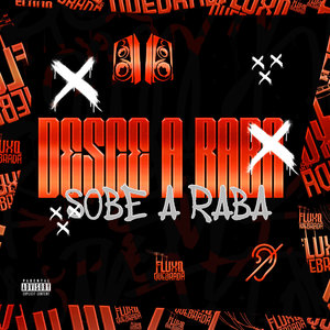 Desce a raba, Sobe a raba (Explicit)
