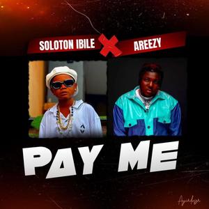 PAY ME (feat. AREEZY)
