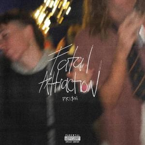 Fatal Attraction (Explicit)