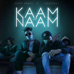 KAAM SE NAAM (Explicit)