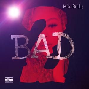 2 BAD (Explicit)