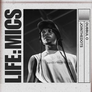 Life:Mics (Explicit)