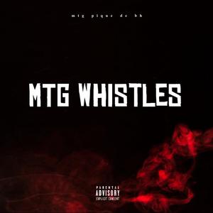 MTG Whistle (Explicit)