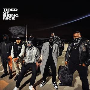 Tired Of Being Nice (Explicit)