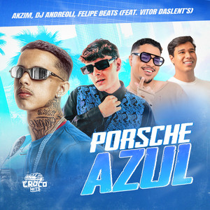 Porsche Azul Eletrofunk (feat. Felipe Beats)