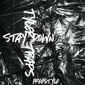 Stay Down (Explicit)