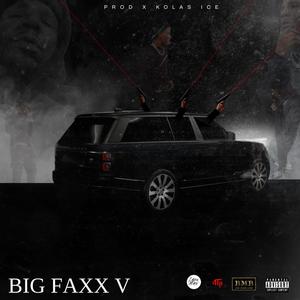 Big Faxx 5 (feat. Moneyman Rado) [Explicit]