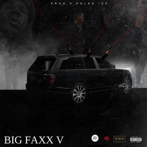 Big Faxx 5 (feat. Moneyman Rado) (Explicit)