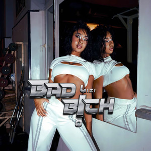 BAD B!CH (Explicit)