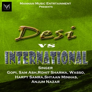 Desi vs. International
