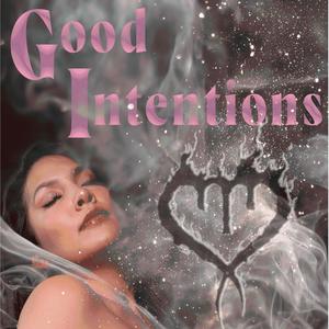 good intentions