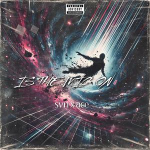 is the mic on (Explicit)