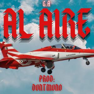 AL AIRE (feat. G.A.) [Explicit]