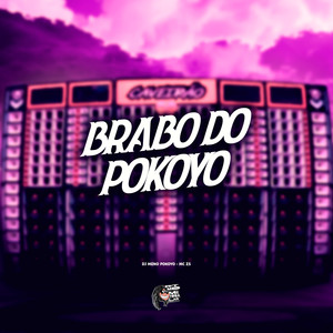 Brabo do Pokoyo (Explicit)