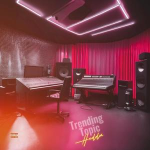 Trending Topic (Explicit)