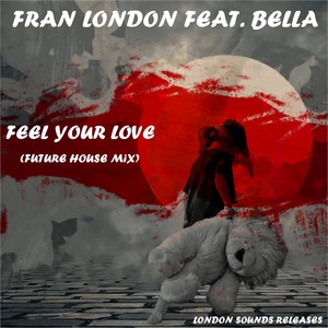 Feel Your Love (Future House Mix)