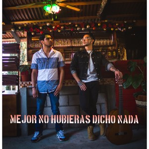 Mejor no Hubieras Dicho Nada (Acoustic)