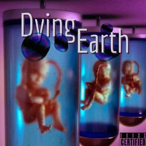 Dying Earth (Explicit)