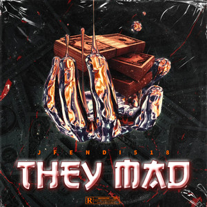 They Mad (Explicit)