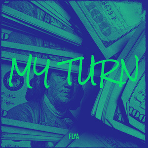 My Turn (Explicit)