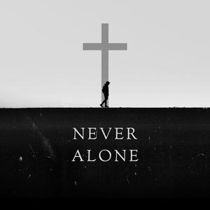 Never Alone