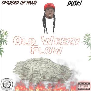 Old Weezy Flow (feat. BIG DUSKIE) (Explicit)