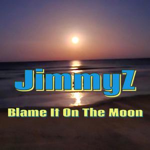 Blame It On The Moon