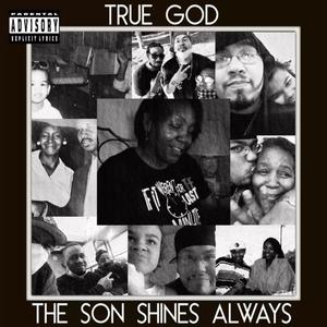 The Son Shines Always (Explicit)