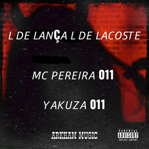 L DE LANÇA L DE LACOSTE (Explicit)