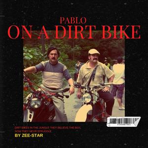 Pablo On A Dirt Bike (Explicit)