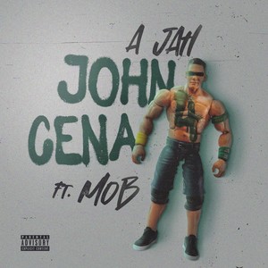 John Cena (You Can't See Me) [feat. Mob] (Clean)