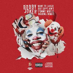 Bobby Joker (Explicit)