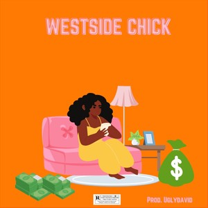 Westside Chick (Explicit)