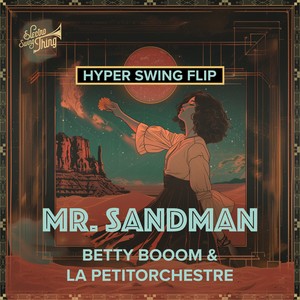 Mr. Sandman (Hyper Swing Flip Extended)