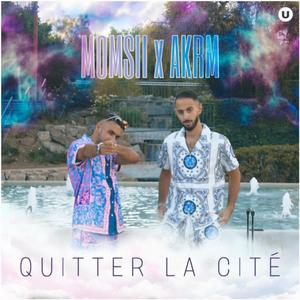 Quitter la cité (feat. AKRM)