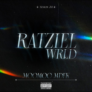 Ratziel Wrld (Sesion 34) [Explicit]