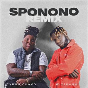 Sponono (feat. YUNG QUAVO) [Remix]