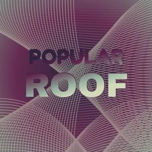 Popular Roof